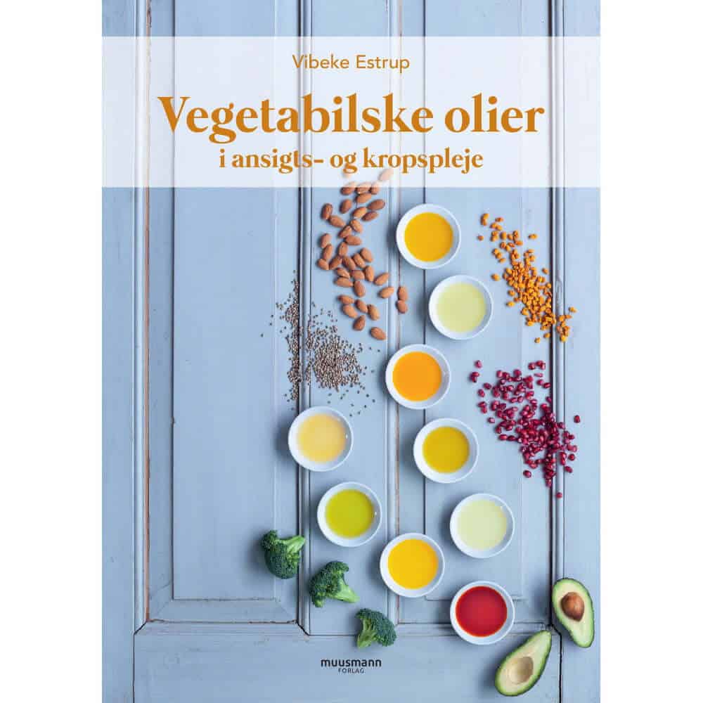 Vegetabilske Olier   Ansigt- Og Kropspleje Bog
