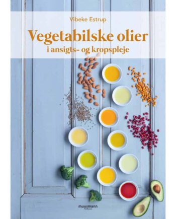 Vegetabilske Olier   Ansigt- Og Kropspleje Bog